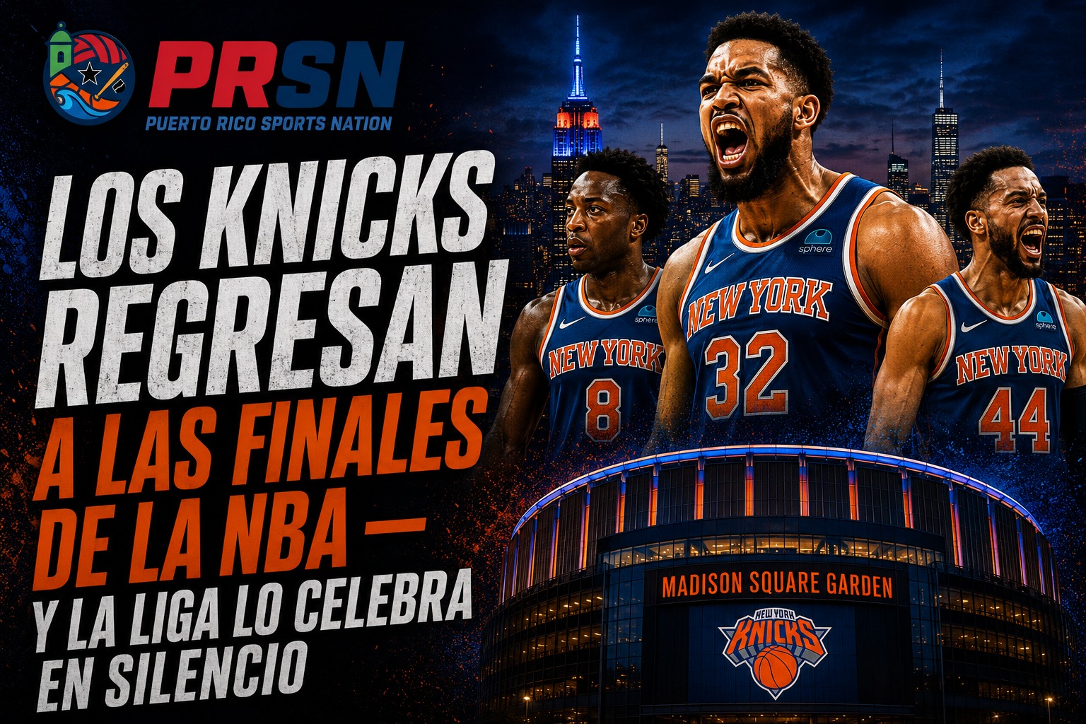 Los Knicks Regresan a las Finales de la NBA — y la Liga lo Celebra en Silencio
